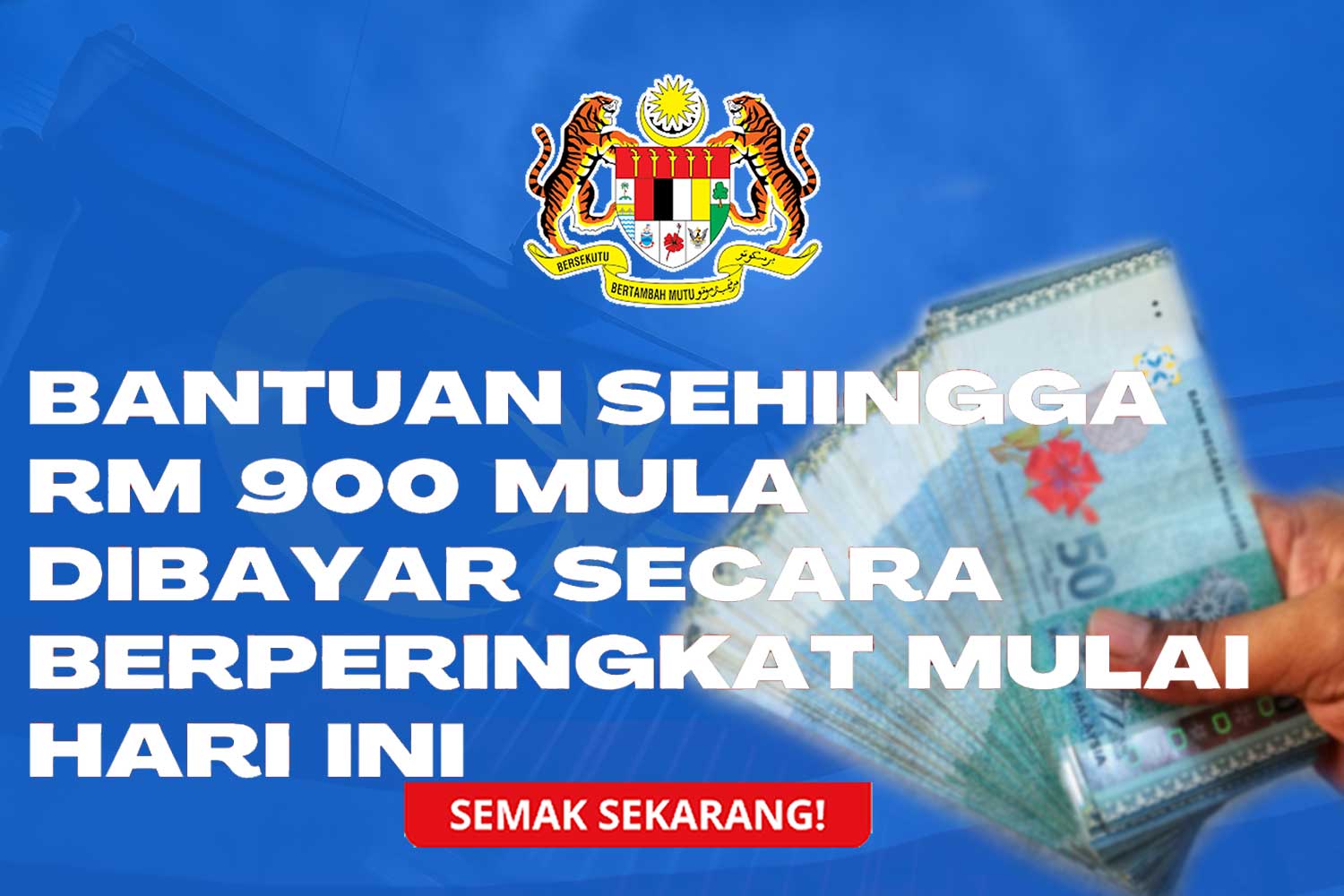 Bantuan RM900 akan dimasukkan bermula hari ini