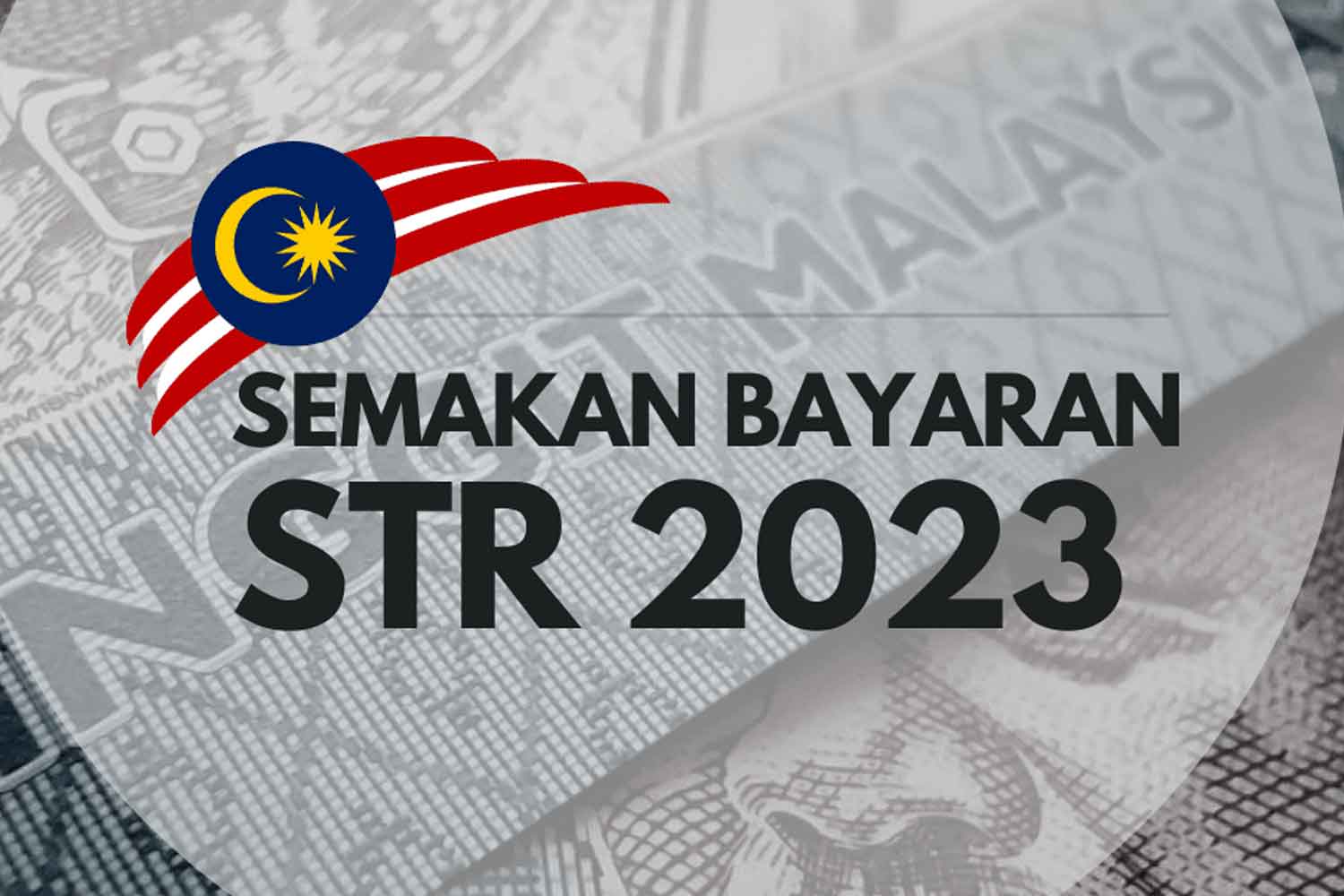 Tarikh bayaran STR Fasa 2 dah official keluar